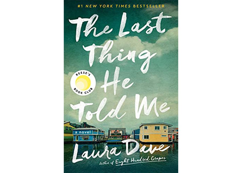 'The Last Thing He Told Me' by Laura Dave