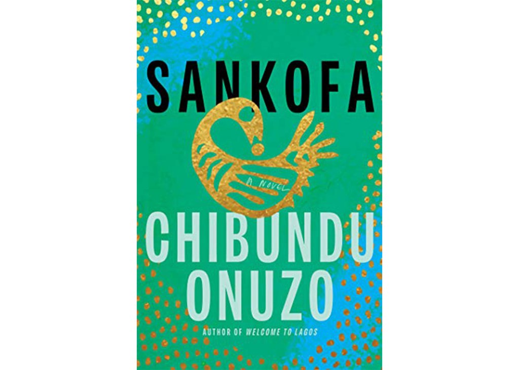 'Sankofa' by Chibundu Onuzo