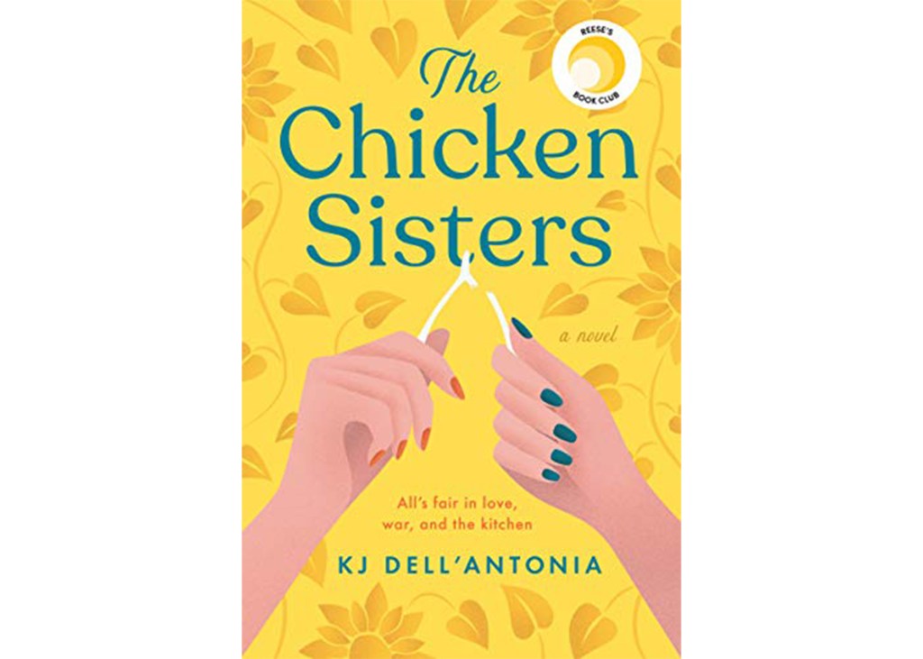 "The Chicken Sisters" by KJ Dell'Antonia