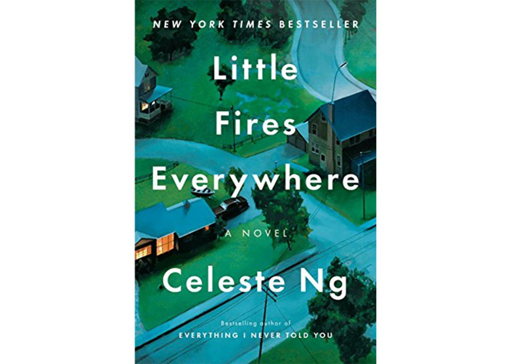 "Little Fires Everywhere" by Celeste Ng