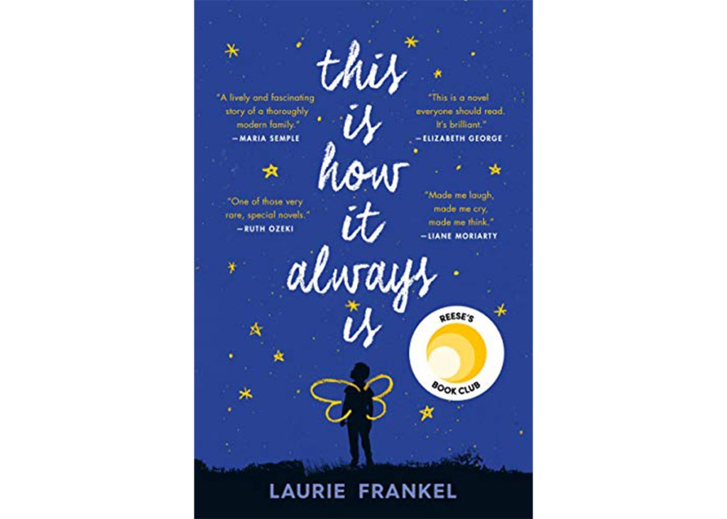 "This Is How It Always Is" by Laurie Frankel