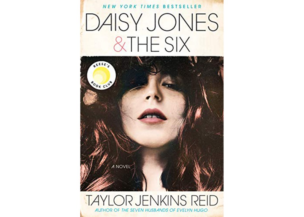 "Daisy Jones & The Six" by Taylor Jenkins Reid